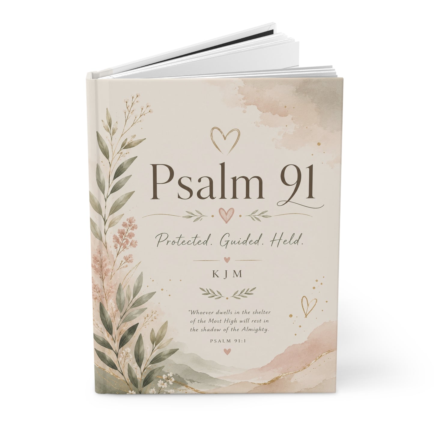 Psalm 91 Hardcover Journal – Protected, Guided, Held Floral Faith Notebook