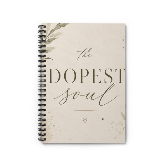 The Dopest Soul Spiral Notebook | Ruled Journal, Minimal Boho Typography