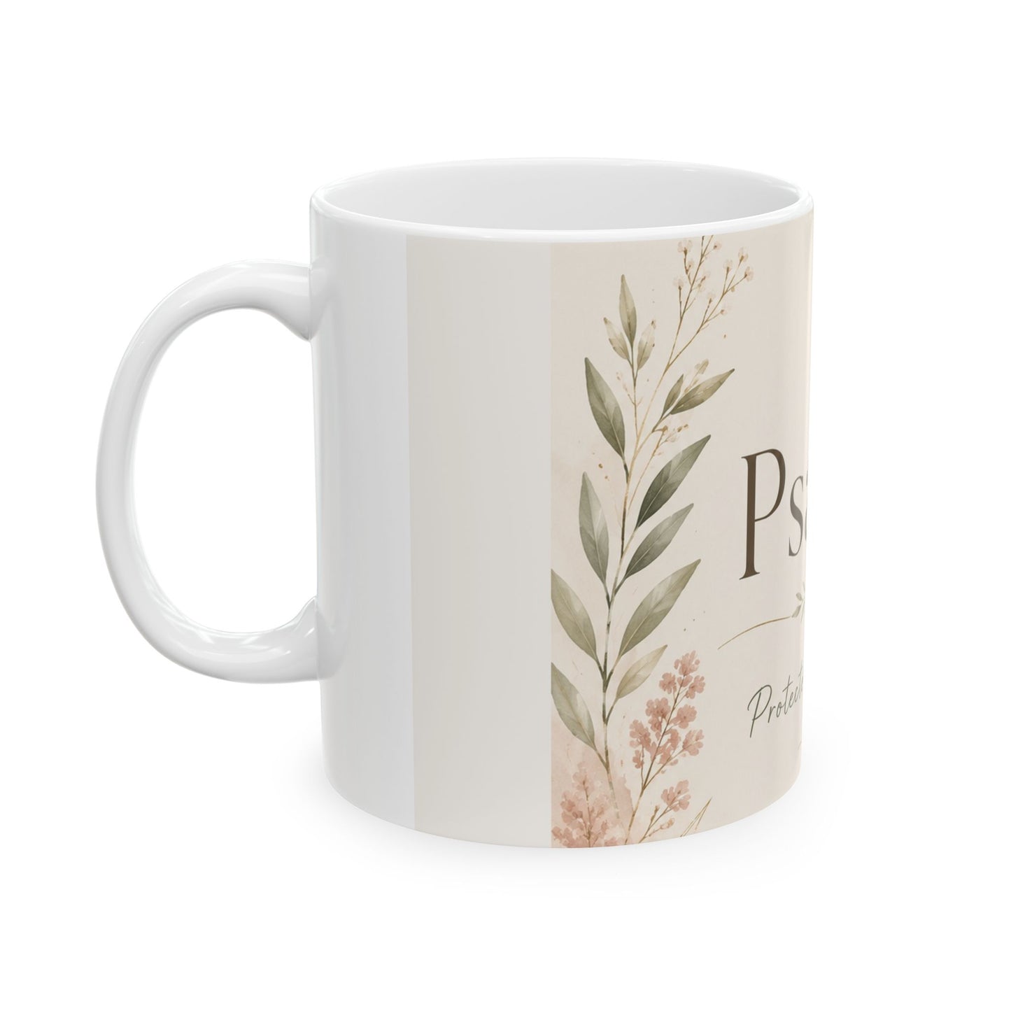 Psalm 91 Mug — Protected. Guided. Held.