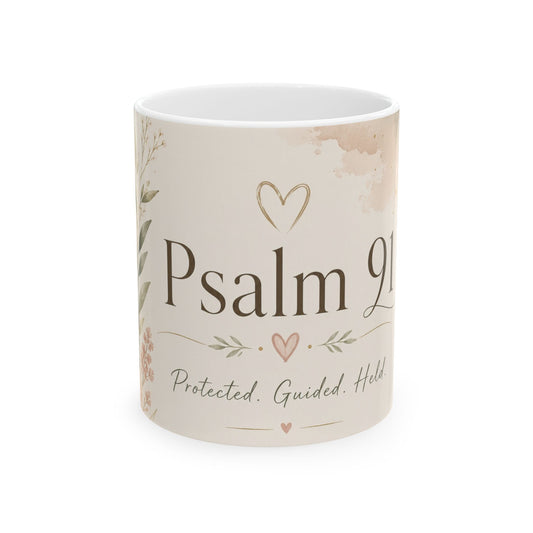 Psalm 91 Mug — Protected. Guided. Held.