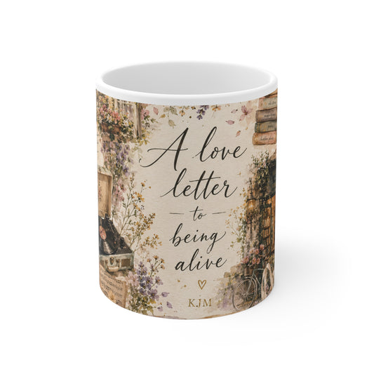 A Love Letter to Being Alive Mug
